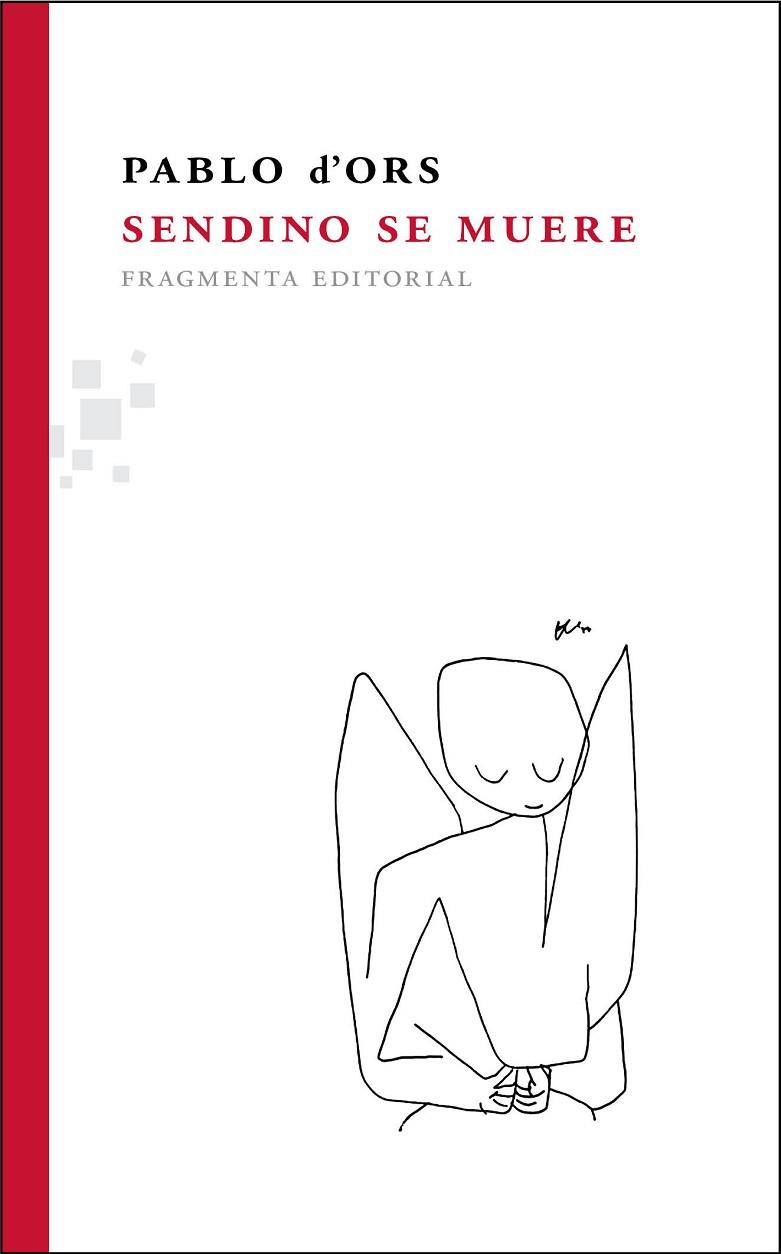 SENDINO SE MUERE | 9788492416585 | D'ORS, PABLO | Llibreria Online de Vilafranca del Penedès | Comprar llibres en català