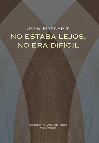 NO ESTABA LEJOS NO ERA DIFICIL | 9788498950663 | MARGARIT, JOAN | Llibreria L'Odissea - Libreria Online de Vilafranca del Penedès - Comprar libros