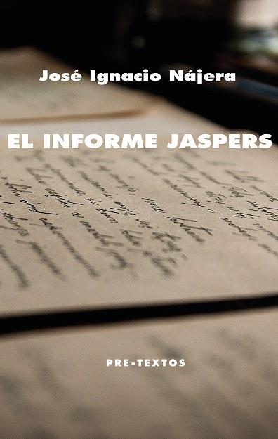 EL INFORME JASPERS | 9788418178627 | NÁJERA, JOSÉ IGNACIO | Llibreria Online de Vilafranca del Penedès | Comprar llibres en català