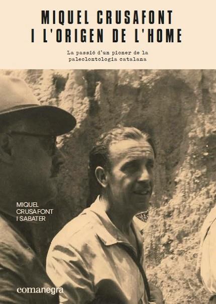 MIQUEL CRUSAFONT I L’ORIGEN DE L’HOME | 9788417188948 | CRUSAFONT I SABATER, MIQUEL | Llibreria Online de Vilafranca del Penedès | Comprar llibres en català