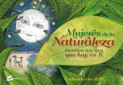 MUJERES DE LA NATURALEZA CALENDARIO 2016 | 9788484455806 | CABALLERO ARENAS, ELENA | Llibreria Online de Vilafranca del Penedès | Comprar llibres en català