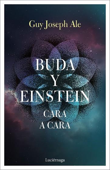 BUDA Y EINSTEIN CARA A CARA | 9788417371784 | JOSEPH ALE, GUY | Llibreria Online de Vilafranca del Penedès | Comprar llibres en català