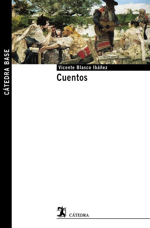 CUENTOS - VICEENTE BLASCO IBAÑEZ | 9788437627489 | BLASCO IBÁÑEZ, VICENTE | Llibreria Online de Vilafranca del Penedès | Comprar llibres en català