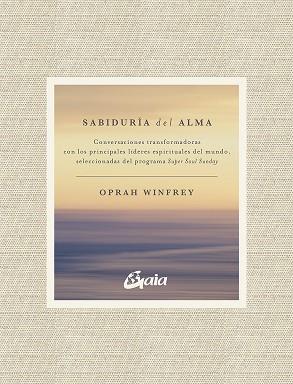 SABIDURÍA DEL ALMA | 9788484458609 | WINFREY, OPRAH | Llibreria Online de Vilafranca del Penedès | Comprar llibres en català