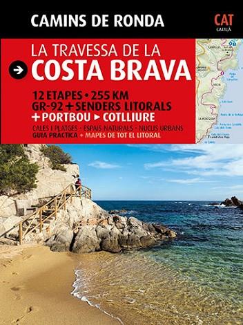 CAMINS DE RONDA LA TRAVESSA DE LA COSTA BRAVA | 9788484784173 | LARA, SERGI | Llibreria Online de Vilafranca del Penedès | Comprar llibres en català