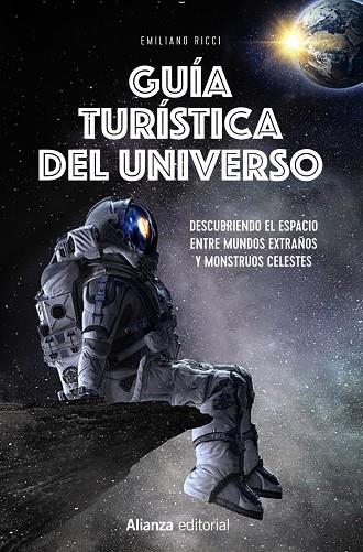 GUÍA TURÍSTICA DEL UNIVERSO | 9788413628301 | RICCI, EMILIANO | Llibreria Online de Vilafranca del Penedès | Comprar llibres en català