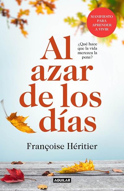 AL AZAR DE LOS DÍAS | 9788403519305 | HÉRITIER, FRANÇOISE | Llibreria Online de Vilafranca del Penedès | Comprar llibres en català