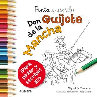PINTA Y ESCRIBE DON QUIJOTE DE LA MANCHA | 9788424657628 | CAMPOY, ANA | Llibreria Online de Vilafranca del Penedès | Comprar llibres en català