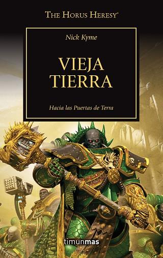 THE HORUS HERESY Nº 47/54 VIEJA TIERRA | 9788445008355 | KYME, NICK | Llibreria Online de Vilafranca del Penedès | Comprar llibres en català