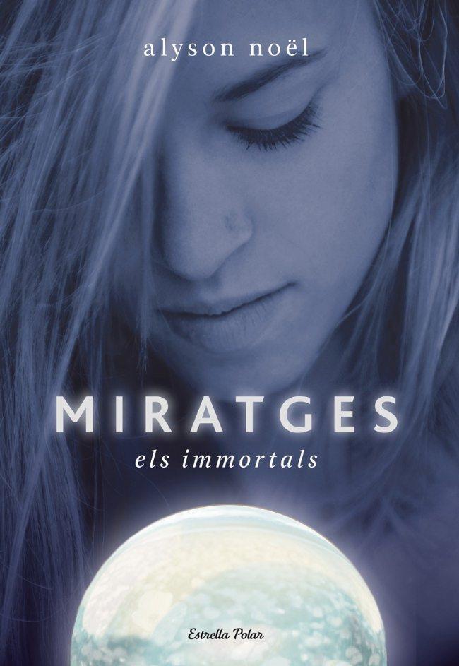 MIRATGES ELS IMMORTALS | 9788499322438 | NOEL, ALYSON | Llibreria Online de Vilafranca del Penedès | Comprar llibres en català