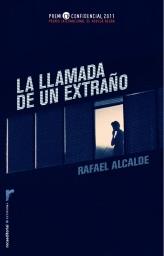 LA LLAMADA DE UN EXTRAÑO | 9788499184456 | ALCALDE, RAFAEL | Llibreria Online de Vilafranca del Penedès | Comprar llibres en català