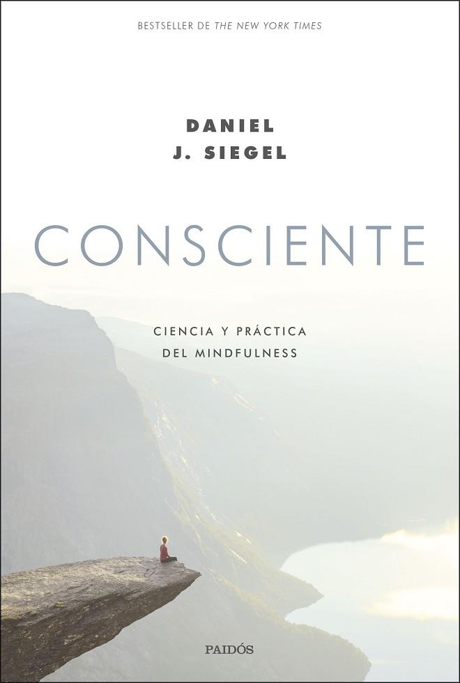 CONSCIENTE | 9788449336522 | SIEGEL, DANIEL J. | Llibreria Online de Vilafranca del Penedès | Comprar llibres en català