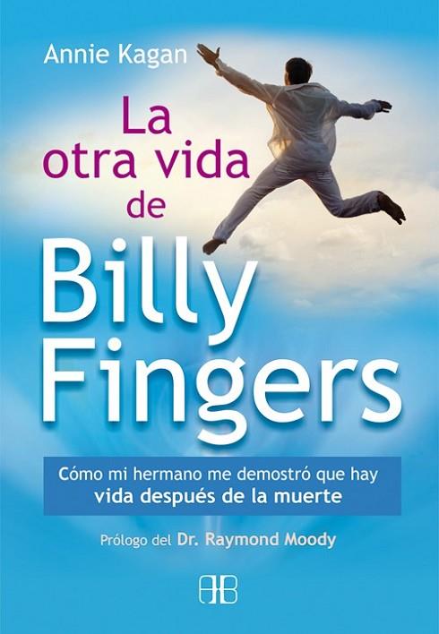 LA OTRA VIDA DE BILLY FINGERS | 9788415292425 | KAGAN, ANNIE | Llibreria L'Odissea - Libreria Online de Vilafranca del Penedès - Comprar libros