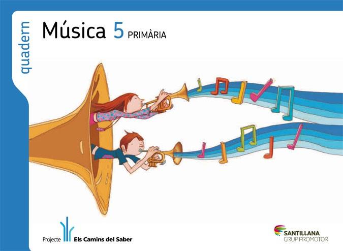 QUADERN MUSICA 5 PRIMARIA ELS CAMINS DEL SABER | 9788479189846 | AA. VV. | Llibreria Online de Vilafranca del Penedès | Comprar llibres en català