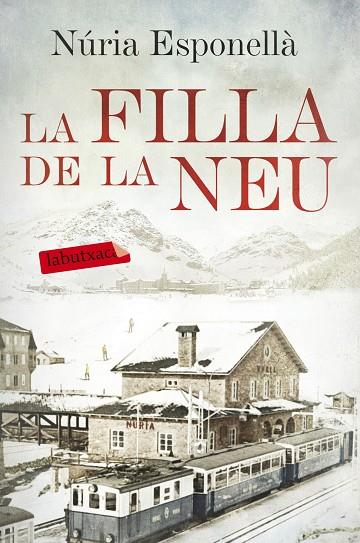 LA FILLA DE LA NEU | 9788416600731 | ESPONELLA, NURIA | Llibreria Online de Vilafranca del Penedès | Comprar llibres en català