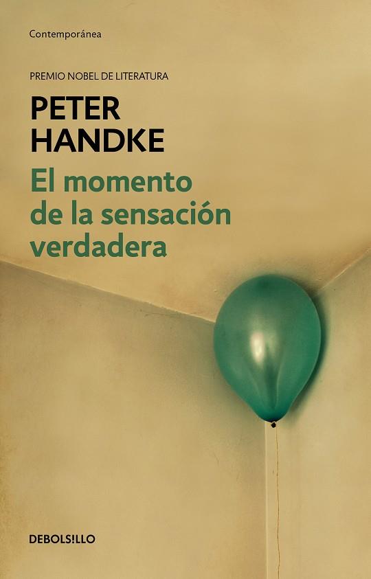 EL MOMENTO DE LA SENSACIÓN VERDADERA | 9788466353281 | HANDKE, PETER | Llibreria Online de Vilafranca del Penedès | Comprar llibres en català