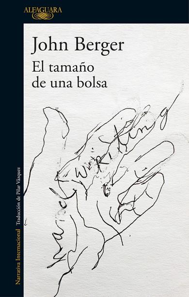 EL TAMAÑO DE UNA BOLSA | 9788420431734 | BERGER, JOHN | Llibreria Online de Vilafranca del Penedès | Comprar llibres en català