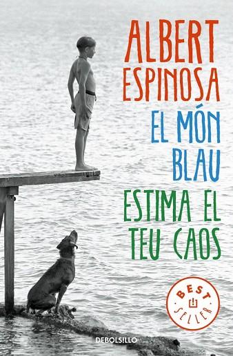 EL MÓN BLAU ESTIMA EL TEU CAOS | 9788466329828 | ESPINOSA, ALBERT | Llibreria Online de Vilafranca del Penedès | Comprar llibres en català
