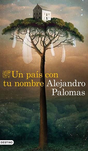 UN PAÍS CON TU NOMBRE | 9788423359882 | PALOMAS, ALEJANDRO | Llibreria Online de Vilafranca del Penedès | Comprar llibres en català
