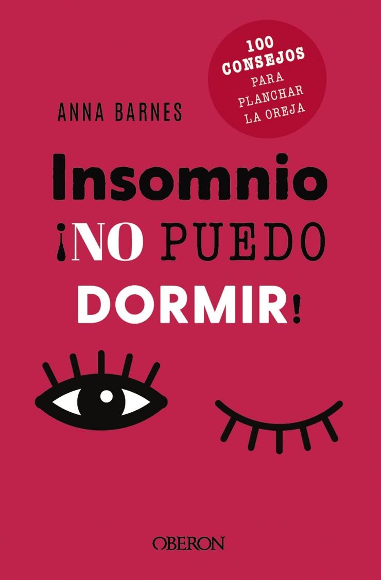 INSOMNIO NO PUEDO DORMIR | 9788441548473 | BARNES, ANNA | Llibreria Online de Vilafranca del Penedès | Comprar llibres en català
