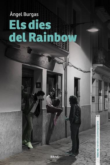 ELS DIES DEL RAINBOW | 9788415885818 | BURGAS TRÈMOLS, ÀNGEL | Llibreria Online de Vilafranca del Penedès | Comprar llibres en català