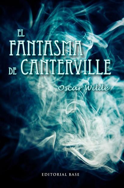 EL FANTASMA DE CANTERVILLE | 9788415711186 | WILDE, OSCAR | Llibreria Online de Vilafranca del Penedès | Comprar llibres en català