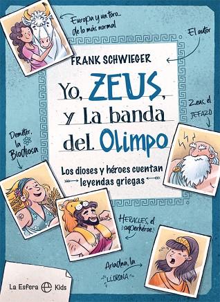 YO, ZEUS, Y LA BANDA DEL OLIMPO | 9788413841182 | SCHWIEGER, FRANK | Llibreria Online de Vilafranca del Penedès | Comprar llibres en català