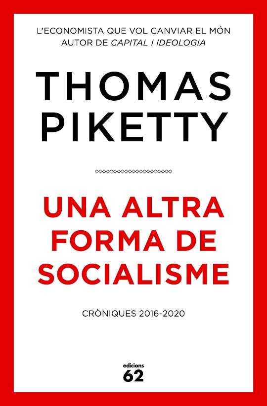 UNA ALTRA FORMA DE SOCIALISME | 9788429779431 | PIKETTY, THOMAS | Llibreria Online de Vilafranca del Penedès | Comprar llibres en català