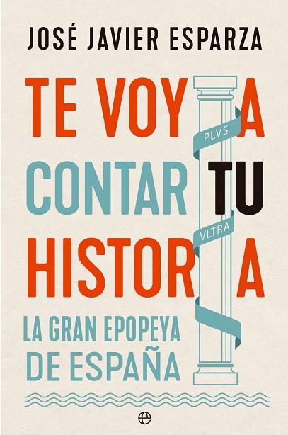 TE VOY A CONTAR TU HISTORIA | 9788413845210 | ESPARZA, JOSÉ JAVIER | Llibreria Online de Vilafranca del Penedès | Comprar llibres en català