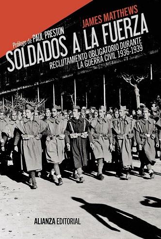 SOLDADOS A LA FUERZA | 9788420675909 | MATTHEWS, JAMES | Llibreria Online de Vilafranca del Penedès | Comprar llibres en català
