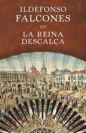 LA REINA DESCALÇA | 9788401354717 | FALCONES, ILDEFONSO | Llibreria Online de Vilafranca del Penedès | Comprar llibres en català