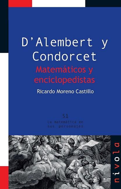 D?ALEMBERT Y CONDORCET. MATEMÁTICOS Y ENCICLOPEDISTAS | 9788415913061 | MORENO CASTILLO, RICARDO | Llibreria Online de Vilafranca del Penedès | Comprar llibres en català