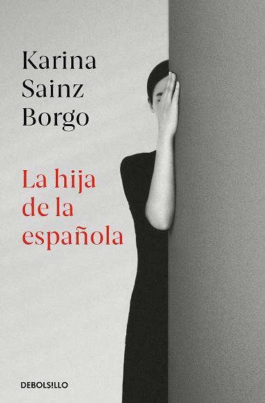 LA HIJA DE LA ESPAÑOLA | 9788466350426 | SAINZ BORGO, KARINA | Llibreria Online de Vilafranca del Penedès | Comprar llibres en català