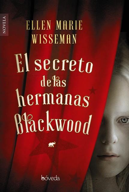 EL SECRETO DE LAS HERMANAS BLACKWOOD | 9788416691746 | WISEMAN, ELLEN MARIE | Llibreria Online de Vilafranca del Penedès | Comprar llibres en català