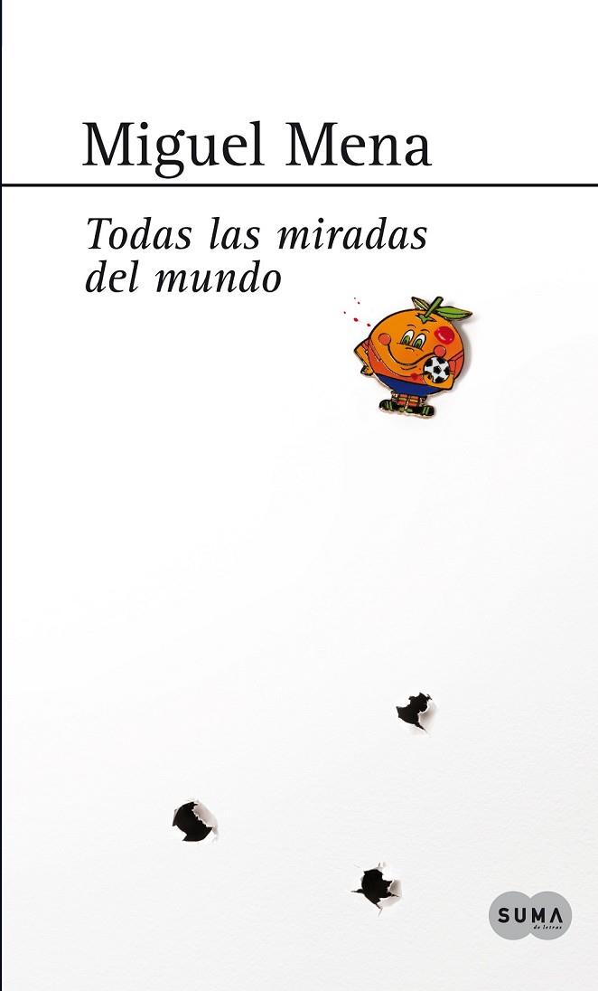 TODAS LAS MIRADAS DEL MUNDO | 9788483654583 | MENA, MIGUEL | Llibreria L'Odissea - Libreria Online de Vilafranca del Penedès - Comprar libros