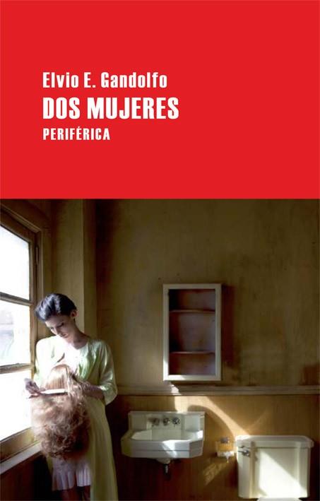 DOS MUJERES | 9788492865284 | GANDOLFO, ELVIO E | Llibreria Online de Vilafranca del Penedès | Comprar llibres en català