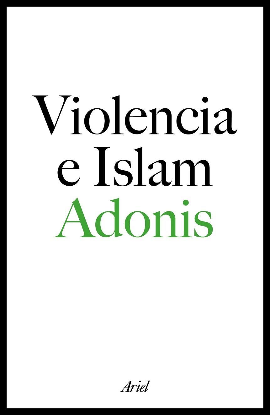VIOLENCIA E ISLAM | 9788434423329 | ADONIS | Llibreria Online de Vilafranca del Penedès | Comprar llibres en català