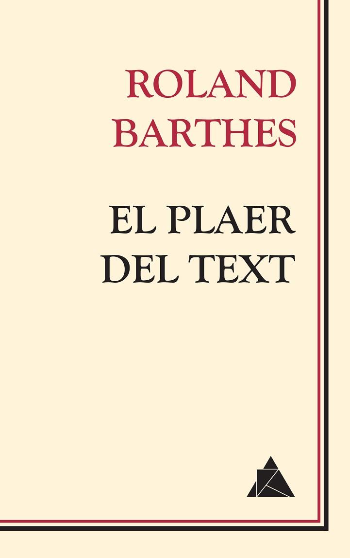EL PLAER DEL TEXT | 9788417743086 | BARTHES, ROLAND | Llibreria Online de Vilafranca del Penedès | Comprar llibres en català