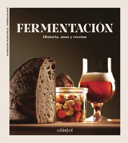 FERMENTACIÓN | 9788412450873 | FENESTRAZ, MATHILDE/ROS, STÉPHANE | Llibreria Online de Vilafranca del Penedès | Comprar llibres en català