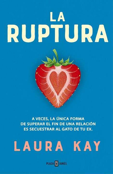 LA RUPTURA | 9788401026553 | KAY, LAURA | Llibreria Online de Vilafranca del Penedès | Comprar llibres en català