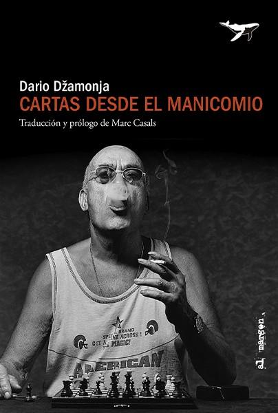 CARTAS DESDE EL MANICOMIO | 9788412619485 | DŽAMONJA, DARIO | Llibreria Online de Vilafranca del Penedès | Comprar llibres en català