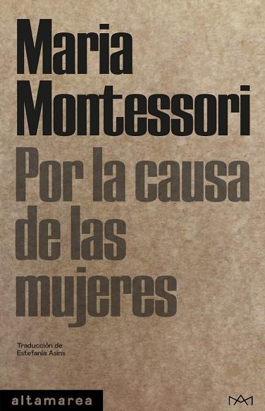 POR LA CAUSA DE LAS MUJERES | 9788412204254 | MONTESSORI, MARIA | Llibreria Online de Vilafranca del Penedès | Comprar llibres en català