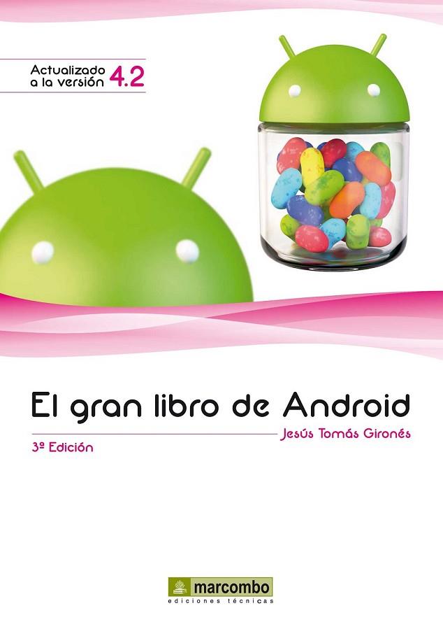 EL GRAN LIBRO DE ANDROID | 9788426719768 | TOMAS GIRONES, JESUS | Llibreria Online de Vilafranca del Penedès | Comprar llibres en català