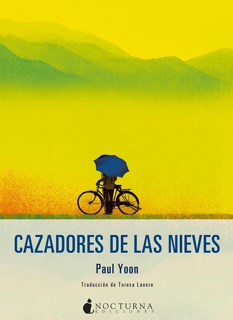 CAZADORES DE LAS NIEVES | 9788416858316 | YOON, PAUL | Llibreria Online de Vilafranca del Penedès | Comprar llibres en català