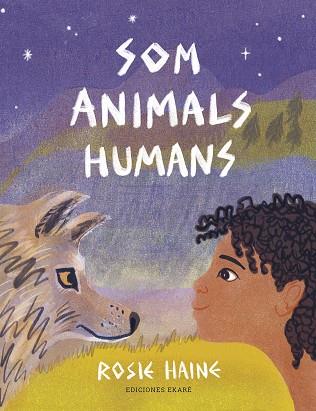 SOM ANIMALS HUMANS | 9788412416664 | ROSIE HAINE | Llibreria Online de Vilafranca del Penedès | Comprar llibres en català