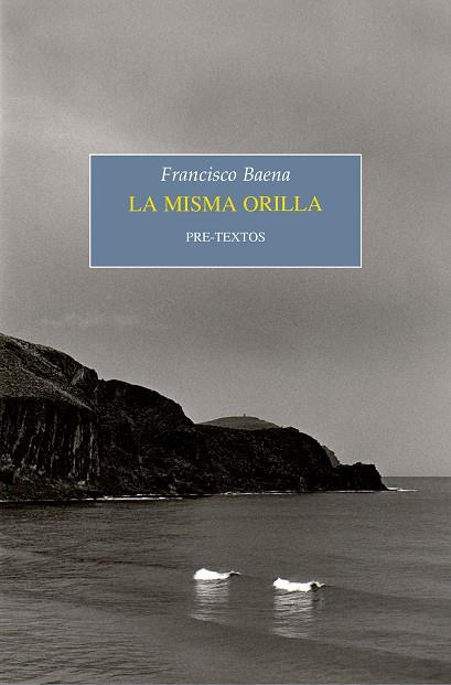 LA MISMA ORILLA | 9788418178375 | BAENA, FRANCISCO | Llibreria Online de Vilafranca del Penedès | Comprar llibres en català