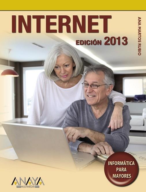 INTERNET EDICIÓN 2013 | 9788441533134 | MARTOS RUBIO, ANA | Llibreria Online de Vilafranca del Penedès | Comprar llibres en català