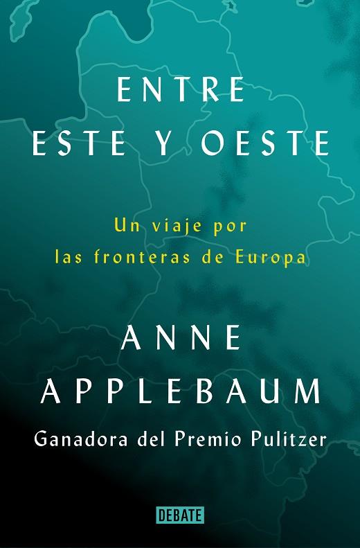 ENTRE ESTE Y OESTE | 9788418619397 | APPLEBAUM, ANNE | Llibreria Online de Vilafranca del Penedès | Comprar llibres en català