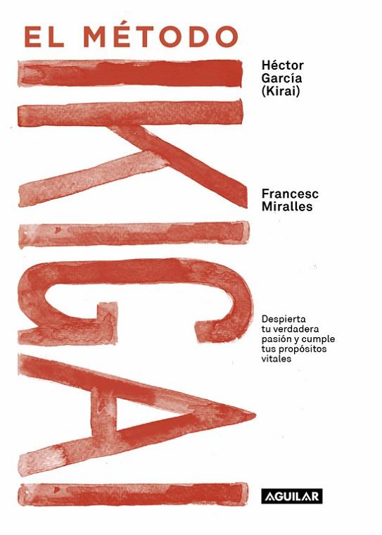 EL MÉTODO IKIGAI | 9788403517820 | MIRALLES, FRANCESC / GARCÍA, HECTOR | Llibreria Online de Vilafranca del Penedès | Comprar llibres en català