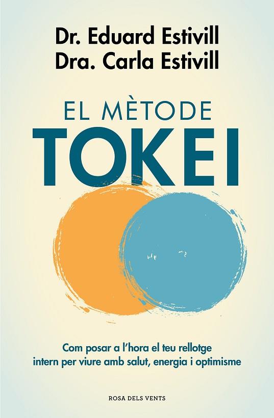 EL MÈTODE TOKEI | 9788417444761 | ESTIVILL, DR. EDUARD/ESTIVILL, CARLA | Llibreria L'Odissea - Libreria Online de Vilafranca del Penedès - Comprar libros